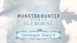 Monster Hunter World: Iceborne  - Journal des développeurs 6.0