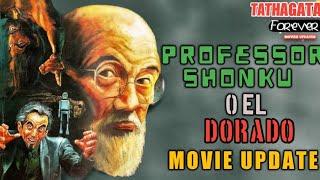 PROFESSOR SHONKU O EL DORADO : MOTAION POSTER REVIEW & MOVIE UPDATE