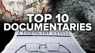 Top 10 Finance & Economic Documentaries