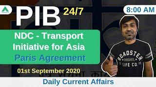 PIB 247 | NDC - Transport Initiative for Asia | Paris Agreement | Daily Current Affairs | Day 104