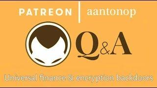 Bitcoin Q&A: Universal basic finance and encryption backdoors