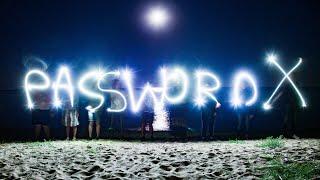 Видеоотчет | #PASSWORDX