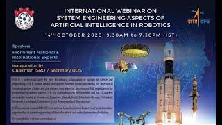 International webinar on System Engineering Aspects of Artificial Intelligence, Robotics | ISRO ISSE