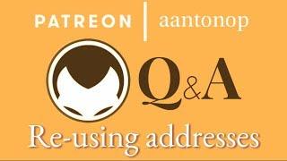 Bitcoin Q&A: Re-using addresses