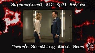 Supernatural 12x21 Review There's Something About Mary