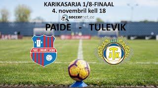 PAIDE LINNAMEESKOND - VILJANDI JK TULEVIK, karikavõistluste 1/8-finaal