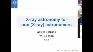 Dr. Xavier Barcons - X-ray astronomy for non (X-ray) astronomers