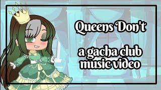 || Queens don't || a gacha club music video || Adrian and Judith's past (2/2) ||