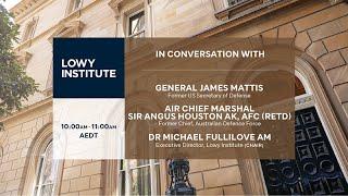 Lowy Institute Live: In conversation with General James Mattis and Sir Angus Houston