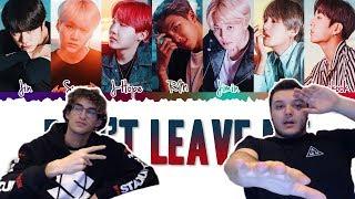 BTS (방탄소년단) - DON'T LEAVE ME (REACTION)