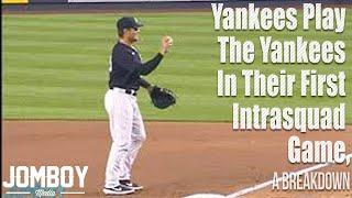 Yankees play the Yankees in their first intrasquad game, a breakdown