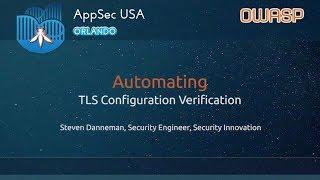 Automating TLS Configuration Verification - AppSecUSA 2017