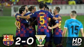 Barcelona vs Leganes 2-0 - Goals & Highlights | Барселона vs Леганес 2-0 Обзор Матча