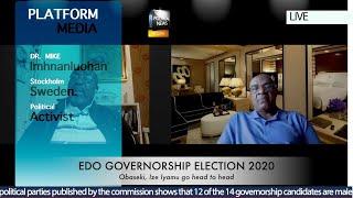 Edo Governorship Election  Dr. Mike Imhnanluohan - Political Activist examines Edo Politics