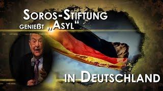 Soros-Stiftung genießt Asyl in Deutschland | 18.07.2019 | www.kla.tv/145806
