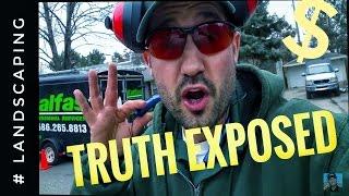 "TRUTH EXPOSED"About Your First Year in The Landscaping Business
