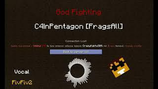[Musical Box] God Fighting - C4InPentagon [FragsAll] feat. FivFiv2 [ФЫВФЫВ]