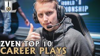 Zven Top 10 Career Plays | LoL esports