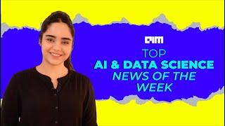 Episode 11- Top AI & DataScience News from the week | 01st Aug 2020