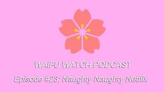 Waifu Watch Anime Podcast: Winter Season 2017 (Part 1)