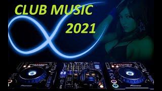Club music 2021. Классный сборник. Музыка в машину для путешествий, для кафе, баров, БЕЗ РЕКЛАМЫ!!!