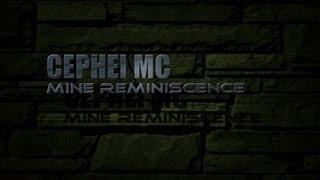 Cephei Mc - Воспоминание (Mine Reminiscence) 2013
