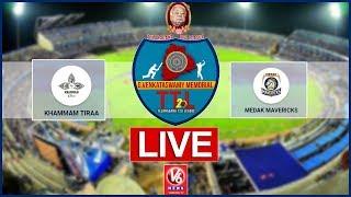 Khammam Tiraa Vs Medak Mavericks LIVE | G Venkataswamy Memorial Telangana T-20 League