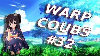 Warp CoubS #32  | anime / amv / gif with sound / my coub / аниме / coub / gmv