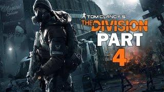 Tom Clancy's The Division - Let's Play - Part 4 - "Hell Or High Water"