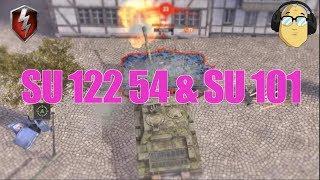 SU 122 54 & SU 101| Please consider | World of Tanks Blitz