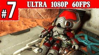DOOM 4 Walkthrough Part 7 Hell On Mars Gameplay 1080p 60FPS PC/PS4/XBOX ONE