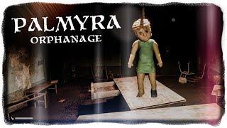 СТРАШНЫЕ ПРИЗРАКИ ПРИЮТА! МОРЕ КРОВИ! ✅ Palmyra Orphanage Прохождение #2