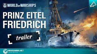Armada: Prinz Eitel Friedrich Trailer | World of Warships