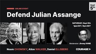 Courage Foundation: DEFEND JULIAN ASSANGE - with Noam Chomsky, Dan Ellsberg & Alice Walker