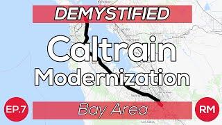 Caltrain Modernization | Demystified