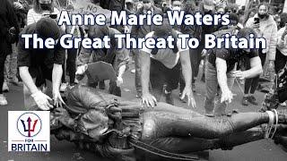The Great Threat To Britain // Anne Marie Waters // For Britain
