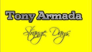 TONY ARMADA - STRANGE DAYS - CLUB MIX