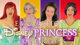Evolution of the Disney Princess - Evynne Hollens