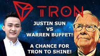 TRON TRX JUSTIN SUN VS WARREN BUFFET! A CHANCE FOR TRON TO SHINE! NEWS OUTLETS WILL AIR THIS!