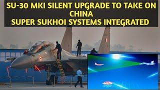 SU-30 MKI SILENT UPGRADE IN DETAIL : SUPER SUKHOI SYSTEMS INTEGRATED