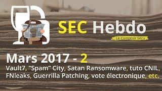 SECHebdo - Mars 2017 - 2  VAULT7, "SPAM" CITY ET FN