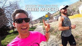 Chris Mocko is Ready for Western States-Running With Ryan-Episode 2