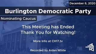 12/6/2020 - Burlington Democrats Nominating Caucus