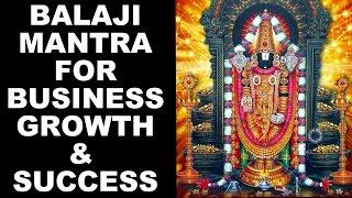BALAJI MANTRA FOR BUSINESS GROWTH & CAREER SUCCESS : VERY POWERFUL