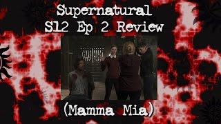Supernatural Season 12 Episode 2 Review (Mamma Mia)
