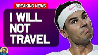 Nadal Concerned About Travelling to USA | Tennis News