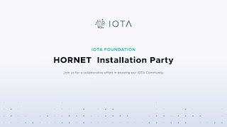 IOTA HORNET Node Installation Party - June 5th, 2020