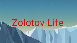 Zolotov-Life