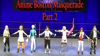 Anime Boston 2017 Masquerade - Part 2