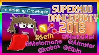 @Seth SAID THIS! (OMG) - SuperModDanceParty 2018! With @Seth and @Mods! - Growtopia